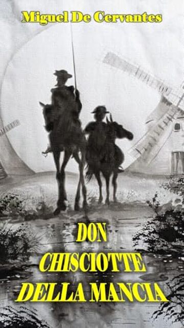 Don Chisciotte Della Mancia Don Chisciotte Della Mancia